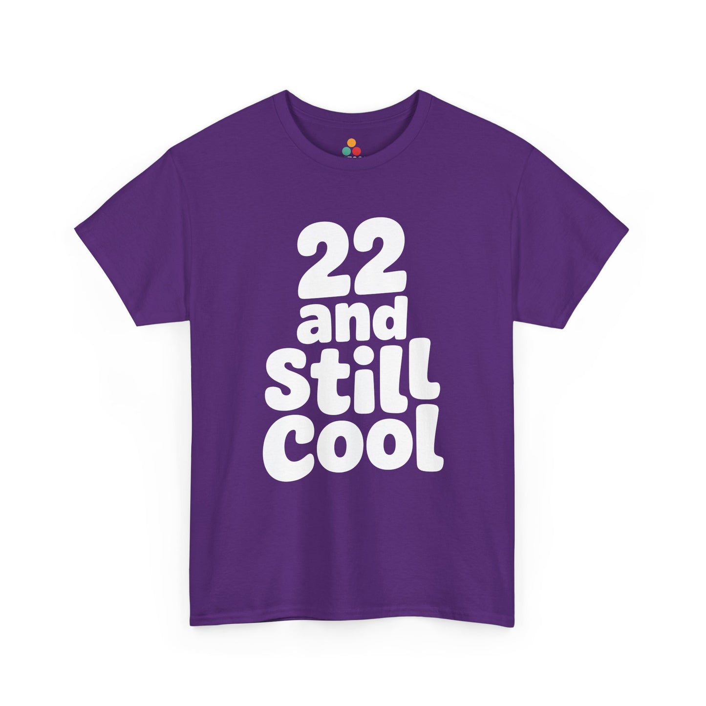 Purple t-shirt with '22 and Still Cool' text on a white background