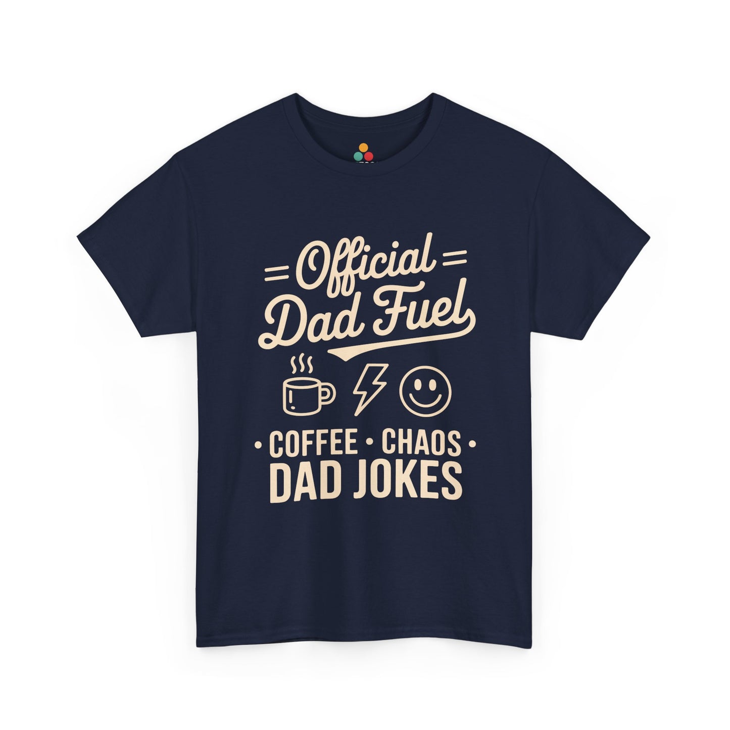 TEEZOCA navy “Official Dad Fuel Coffee Chaos Dad Jokes” novelty coffee and dad jokes T‑shirt displayed flat.