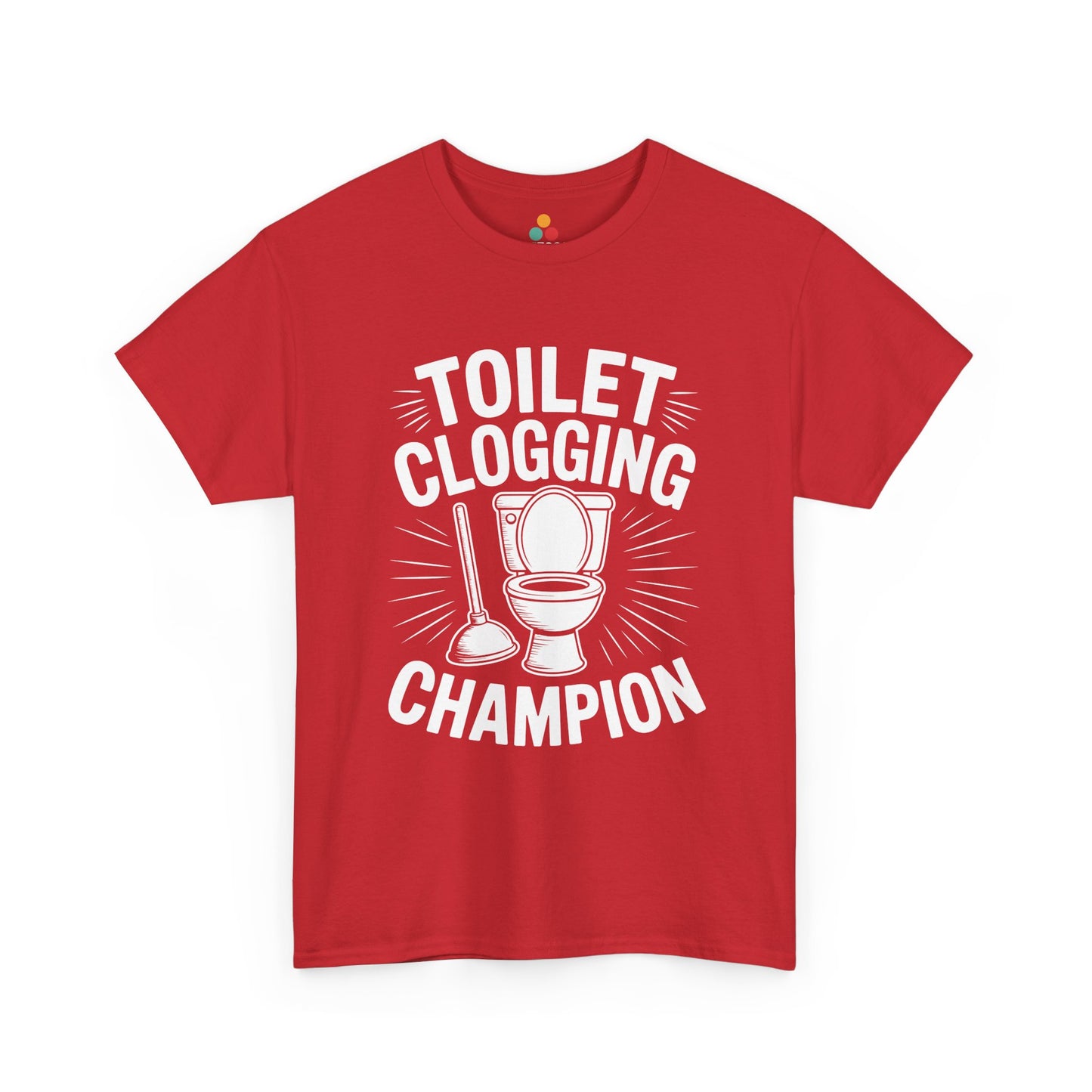 TEEZOCA red “Toilet Clogging Champion” statement graphic t‑shirt displayed flat.