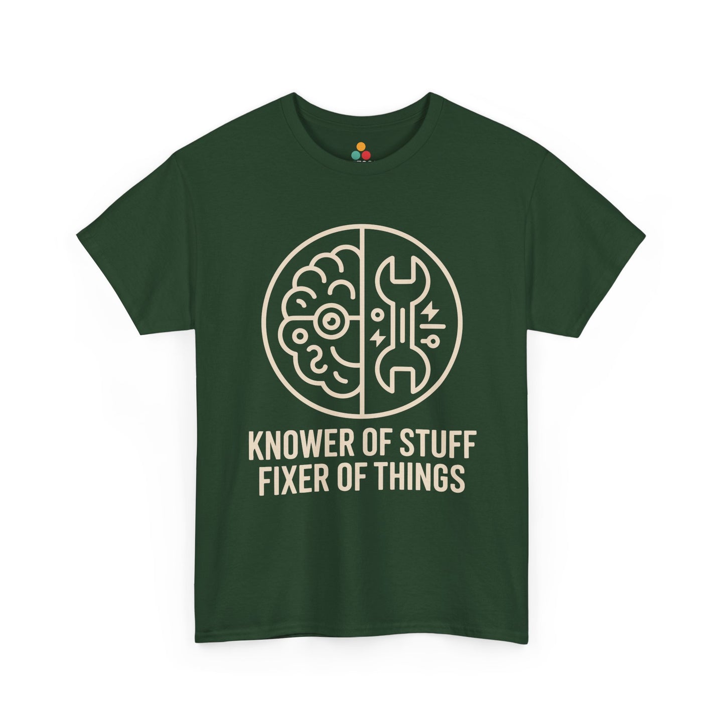 TEEZOCA forest green “Knower Of Stuff Fixer Of Things” minimalist graphic tee displayed flat.