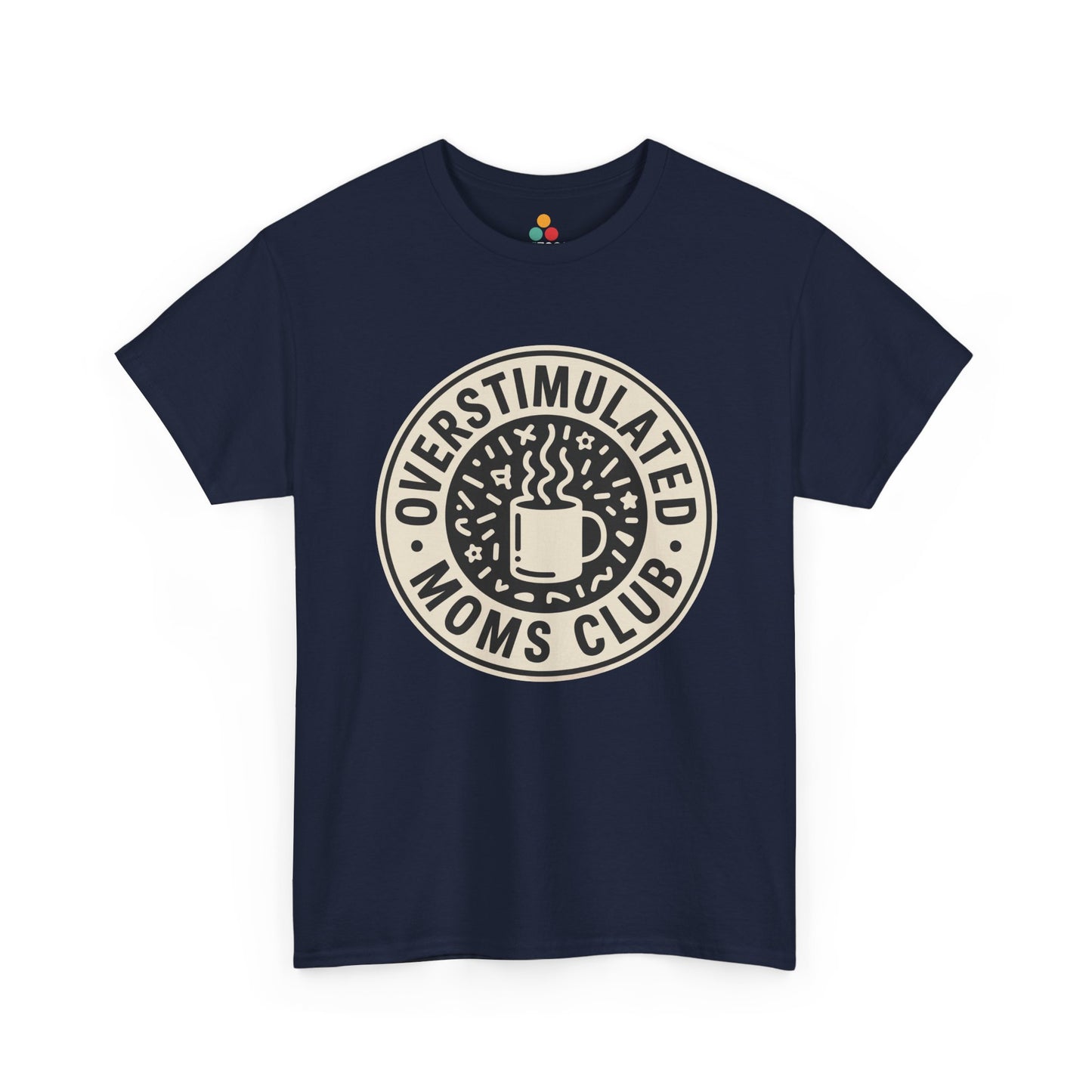 TEEZOCA navy “Overstimulated Moms Club” coffee mom graphic t‑shirt shown flat.