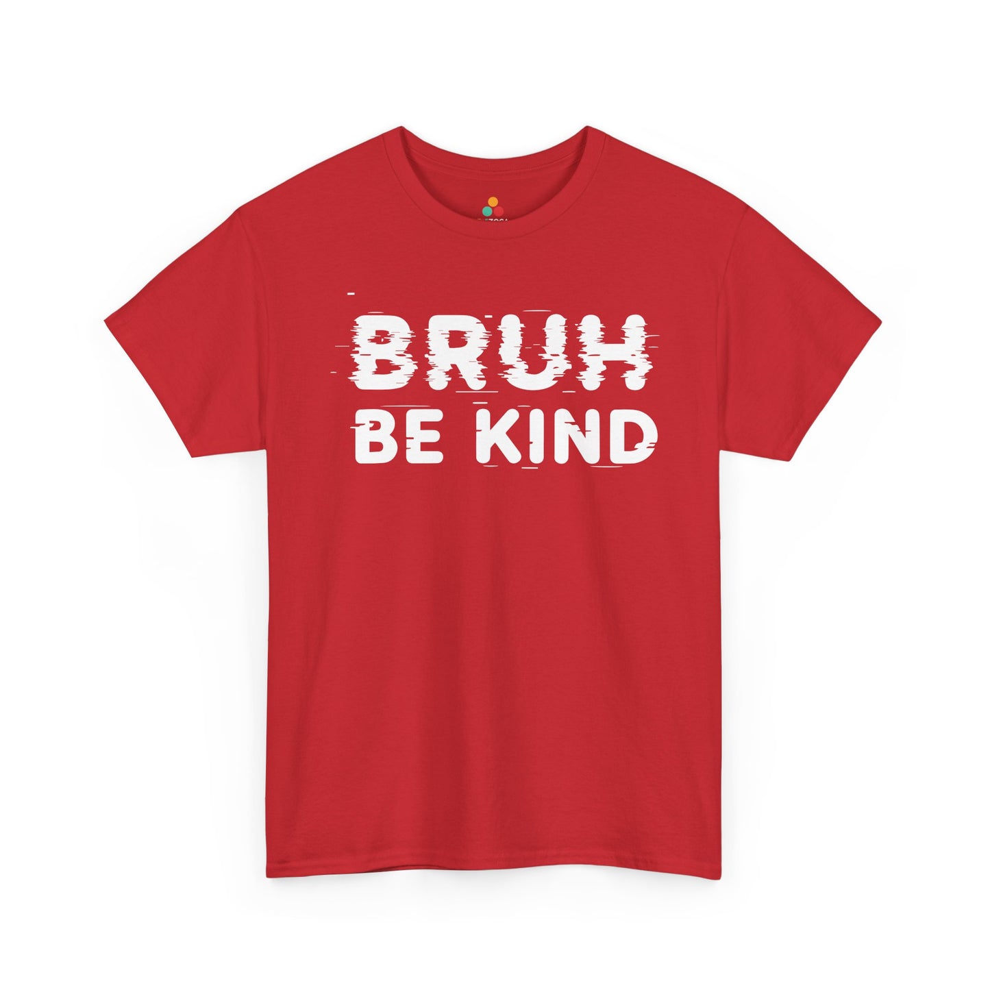 Bruh Be Kind Unisex T-shirt for Unity Day Anti-Bullying Awareness | TEEZOCA