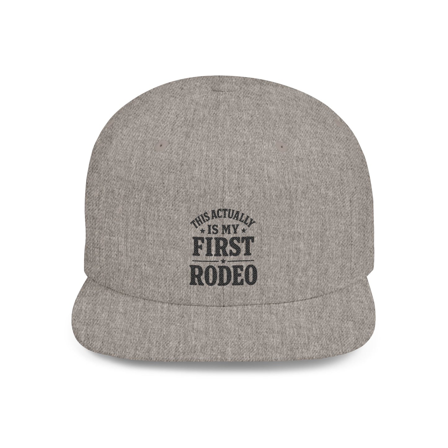 Gray cap with text 'This actually is my first rodeo' on a white background