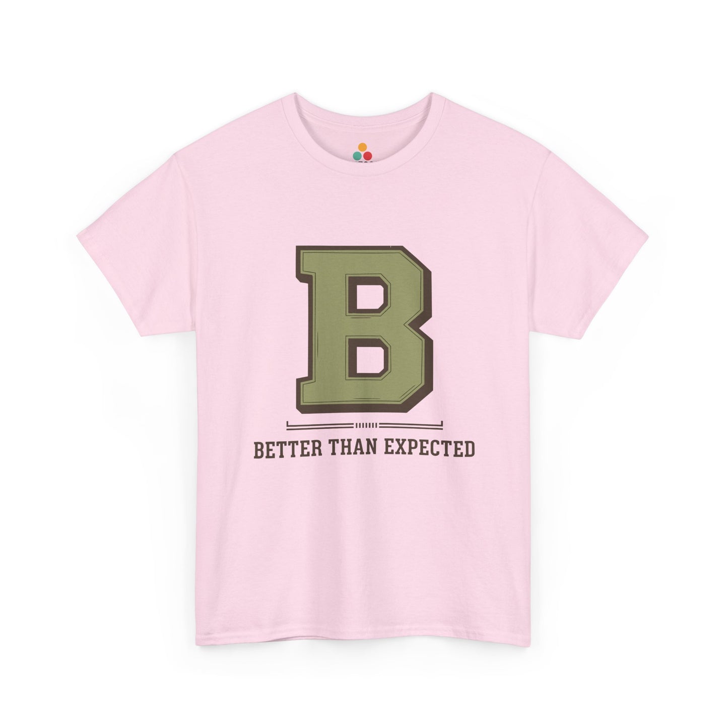 Light Pink B Better Than Expected T-Shirt – Retro Last Day Of School Gift | TEEZOCA