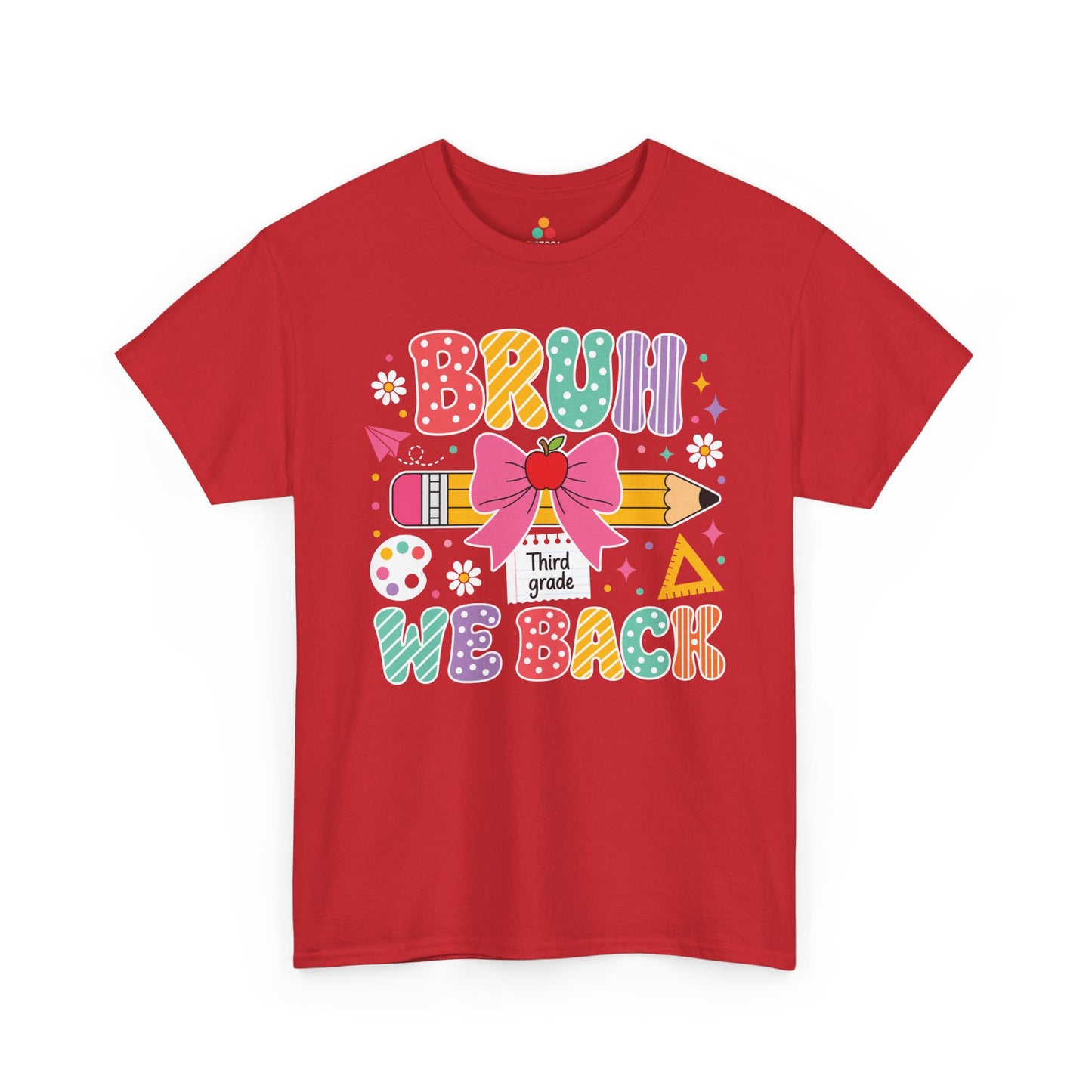 Red TEEZOCA Bruh We Back Third Grade tee in colorful lettering, a funny teacher back to school shirt.