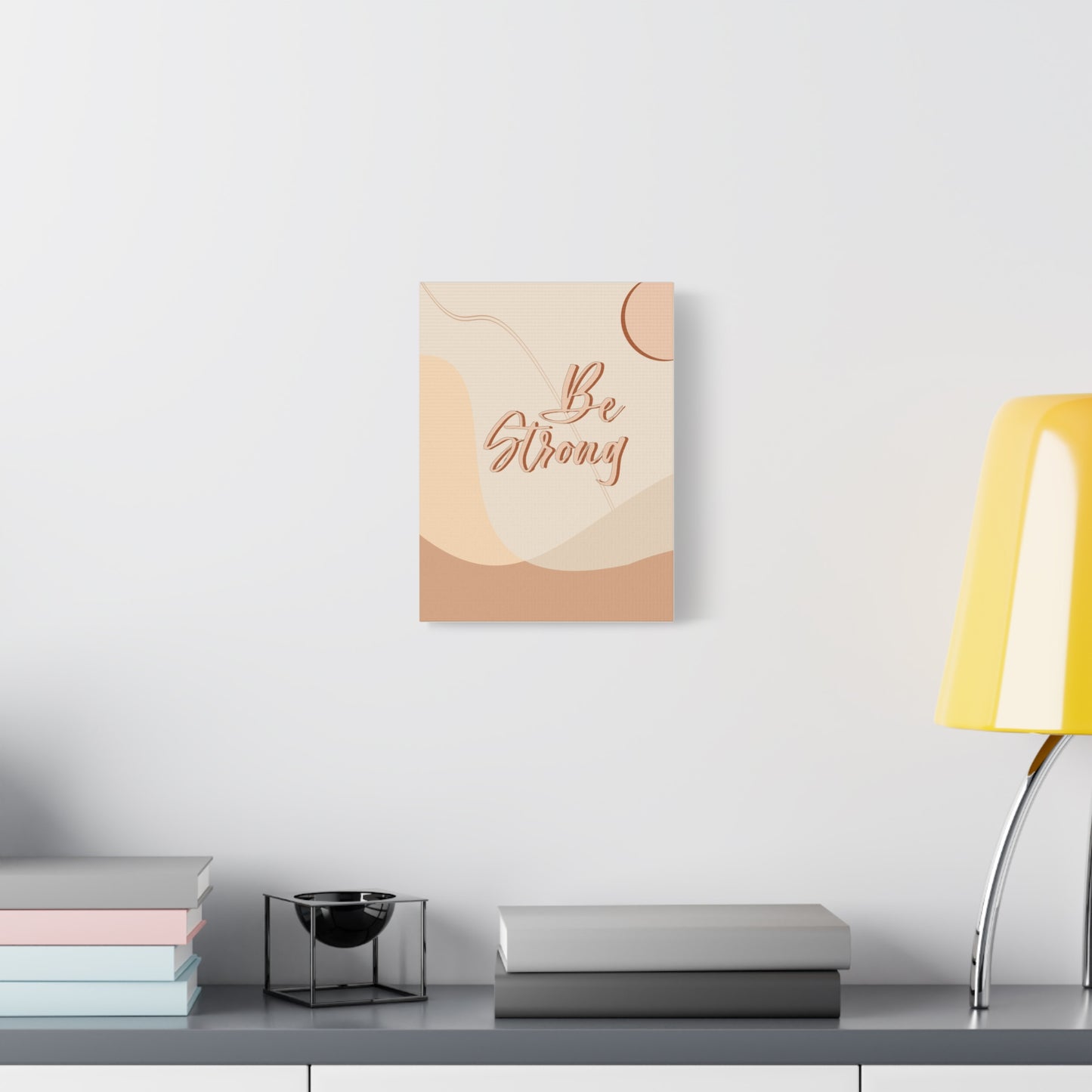 Small Be Strong Aesthetic Canvas Print – TEEZOCA Motivational Wall Art