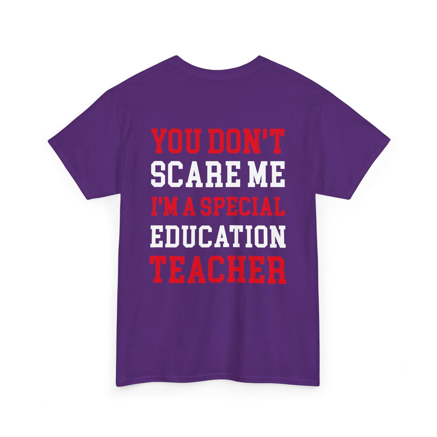 TEEZOCA Funny You Don’t Scare Me I’m a Special Education Teacher 2 Sides Purple T-Shirt Gift Back view
