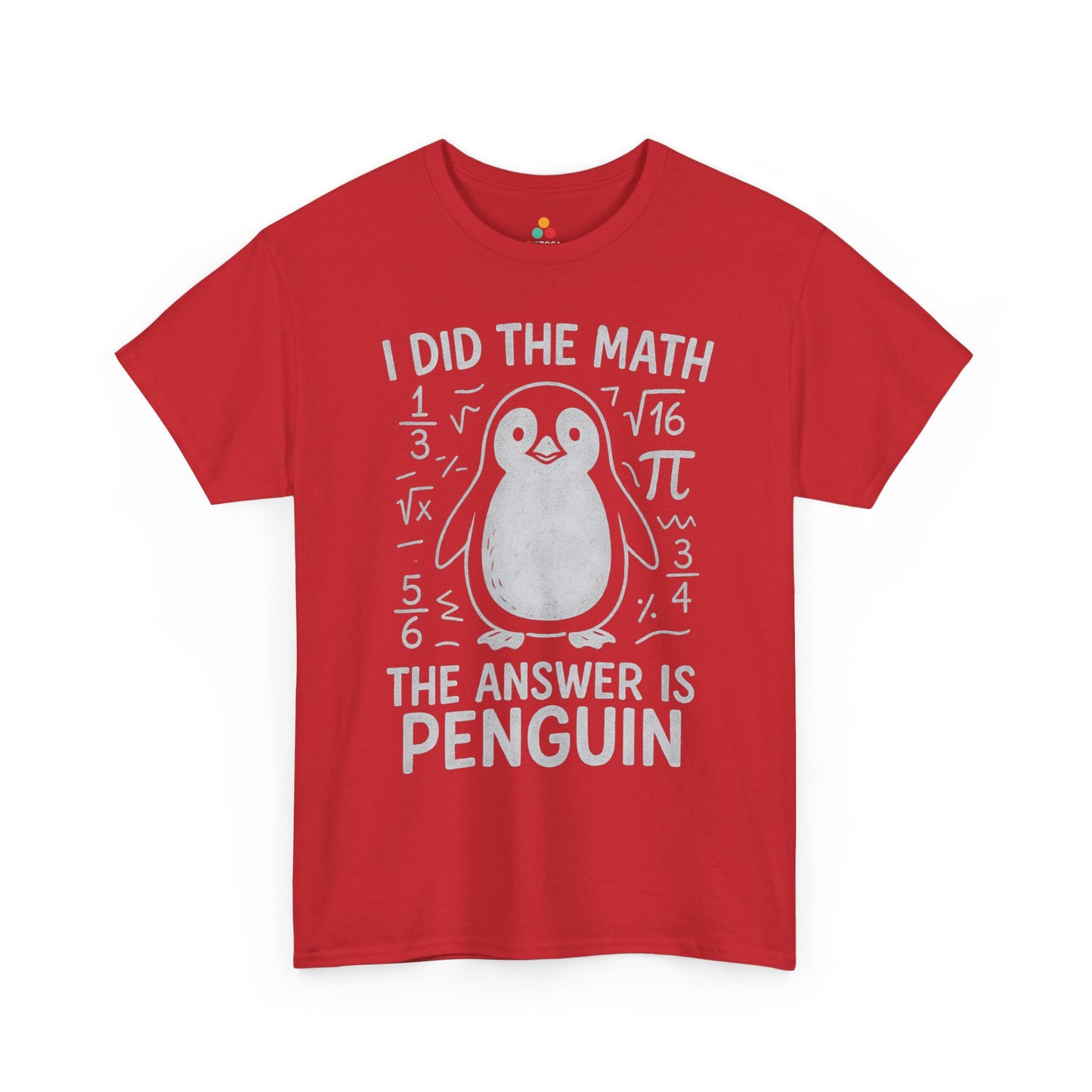 TEEZOCA funny back to school penguin design I Did The Math Penguin Funny Graphic Unisex T-shirt | TEEZOCA