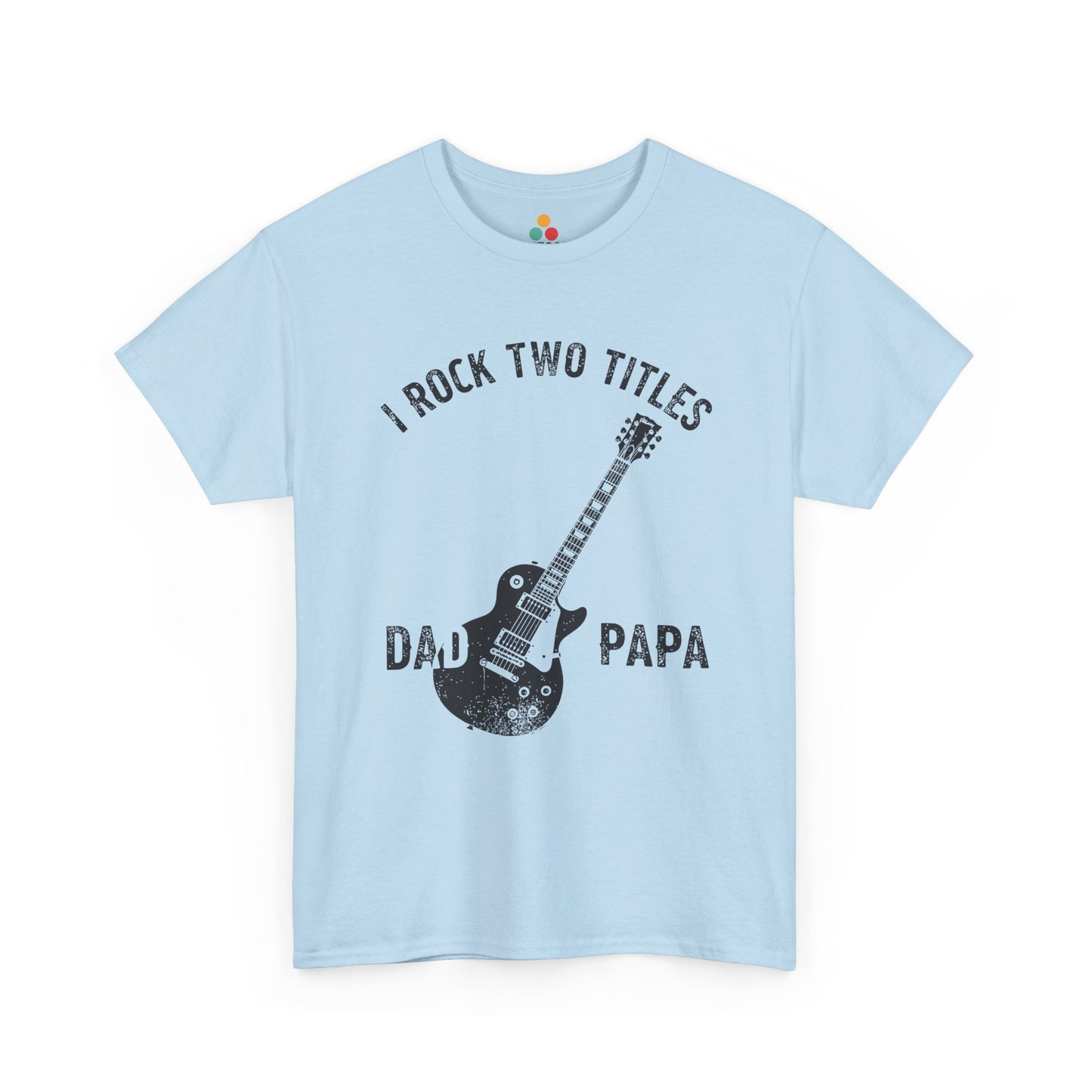 TEEZOCA light blue “I Rock Two Titles Dad Papa” rock papa graphic tee shown flat.