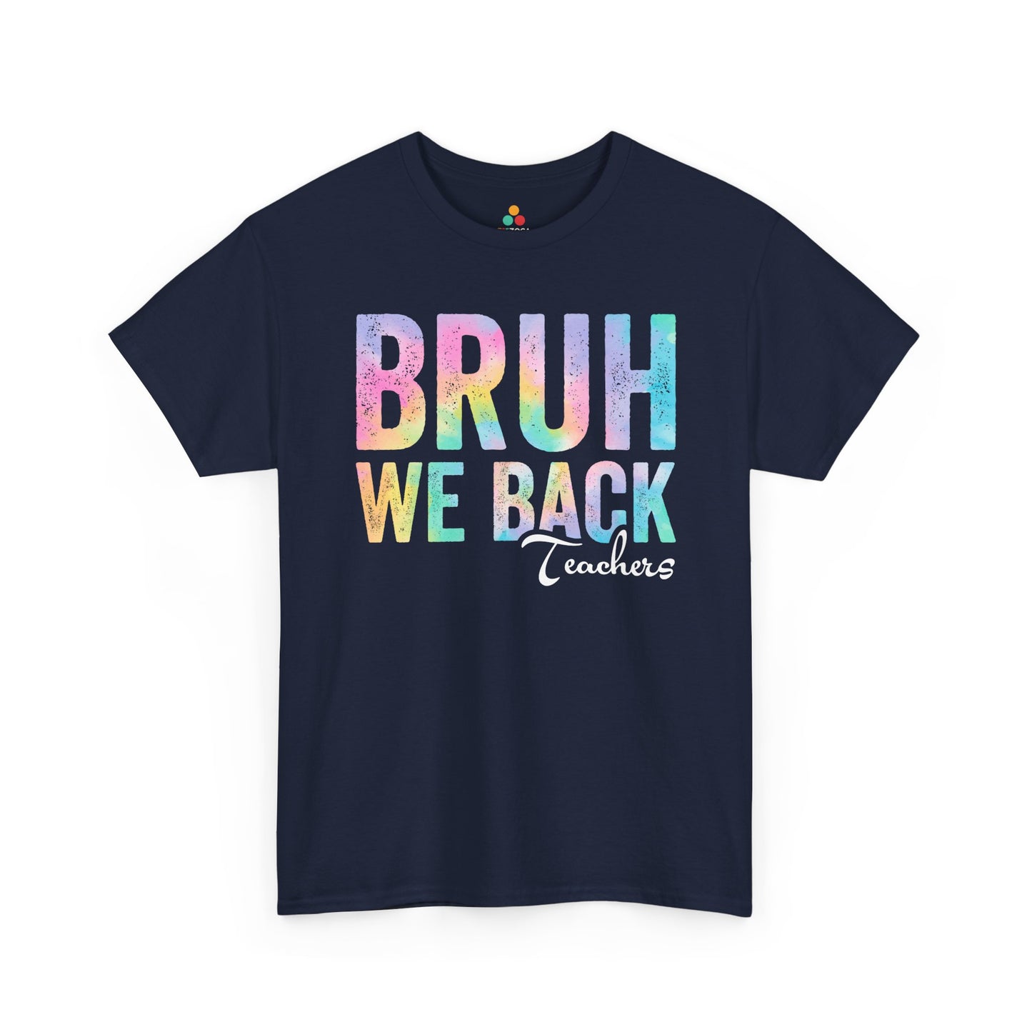 TEEZOCA retro pastel Bruh We Back Teachers shirt Bruh We Back Teachers Retro Pastel Unisex T-shirt | TEEZOCA