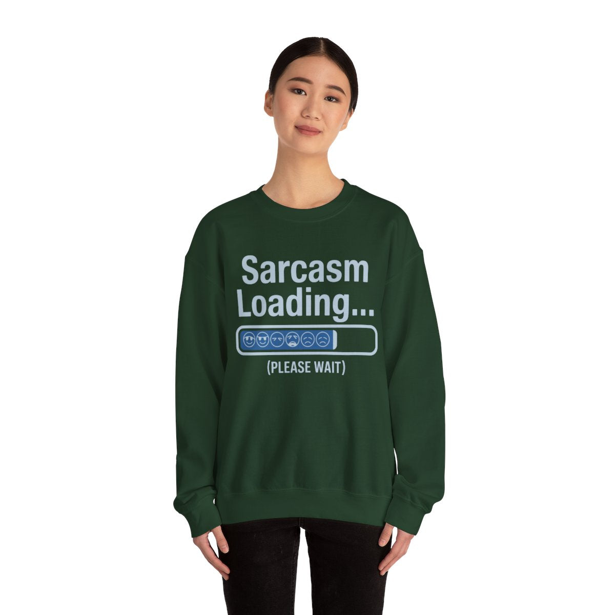 TEEZOCA sarcasm loading sweatshirt with funny progress bar design Person wearing a green sweatshirt with 'Sarcasm Loading...' text on a white background