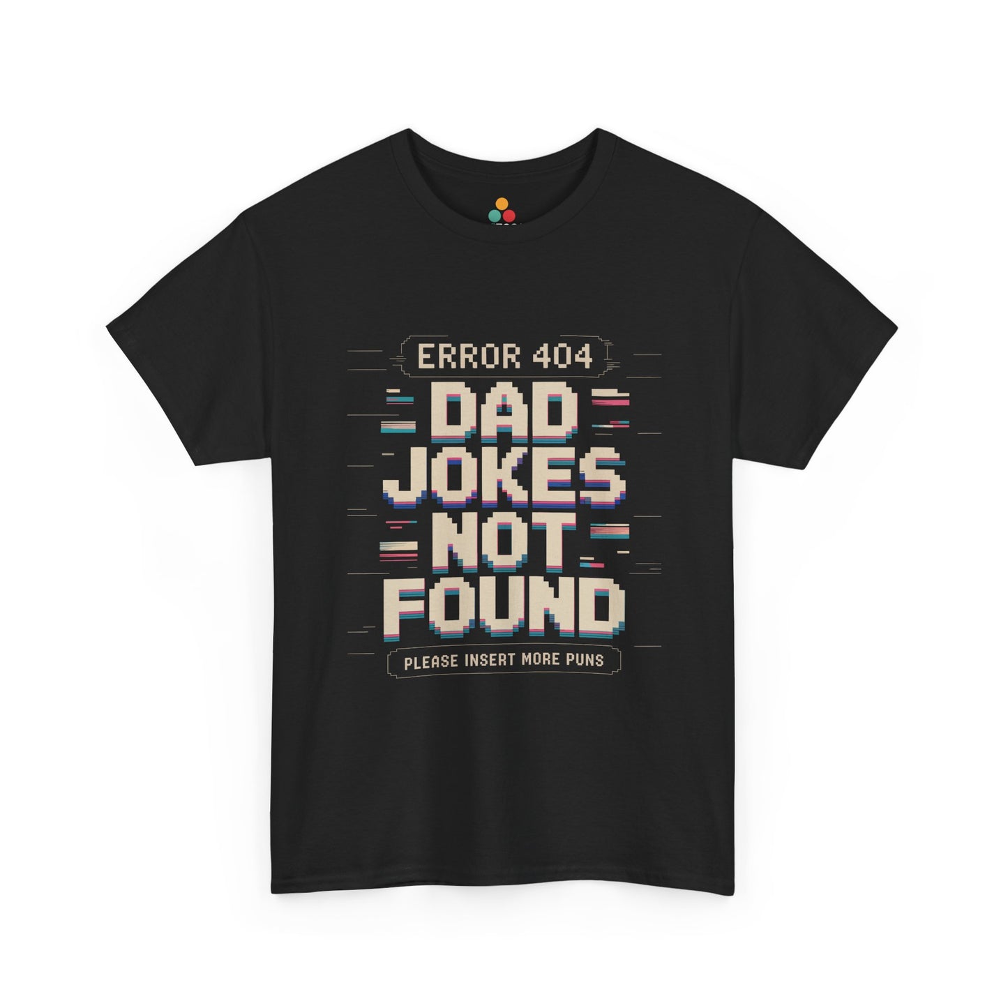 TEEZOCA black “Error 404 Dad Jokes Not Found” pixel graphic T‑shirt shown flat.