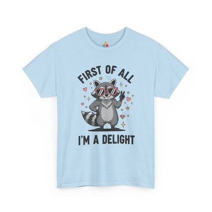 TEEZOCA light blue “First Of All I’m A Delight” novelty raccoon t‑shirt displayed flat.
