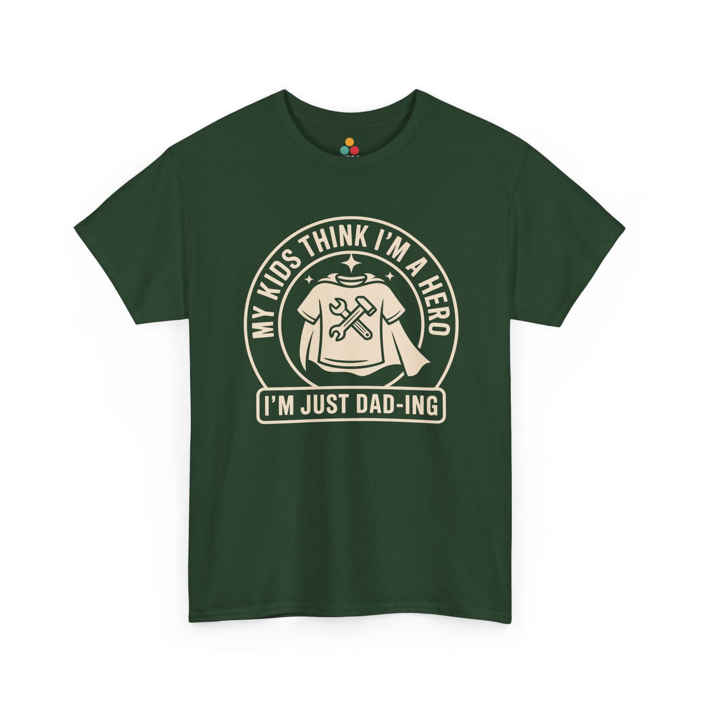 TEEZOCA green “My Kids Think I’m A Hero I’m Just Dad‑ing” funny dad T‑shirt shown flat.