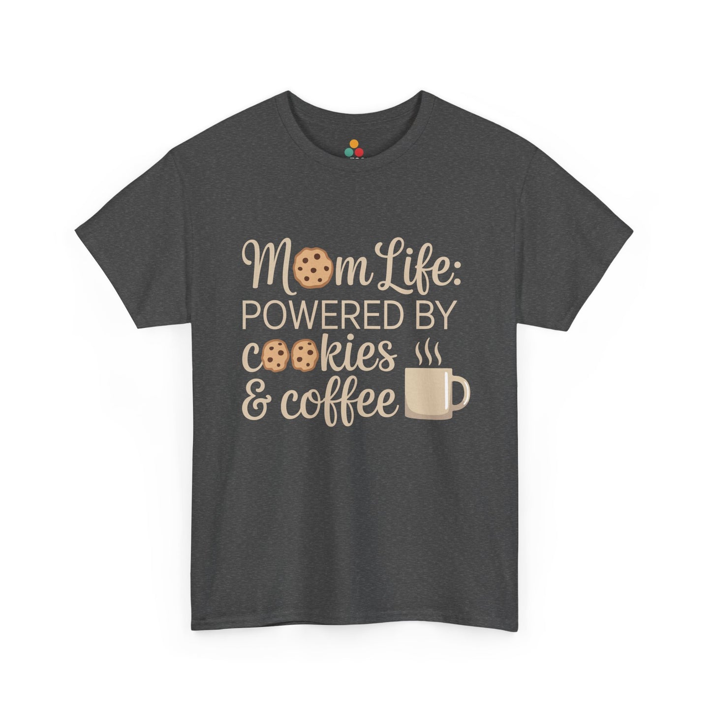 TEEZOCA dark gray “Mom Life: Powered By Cookies & Coffee” mom shirt on a flat lay.