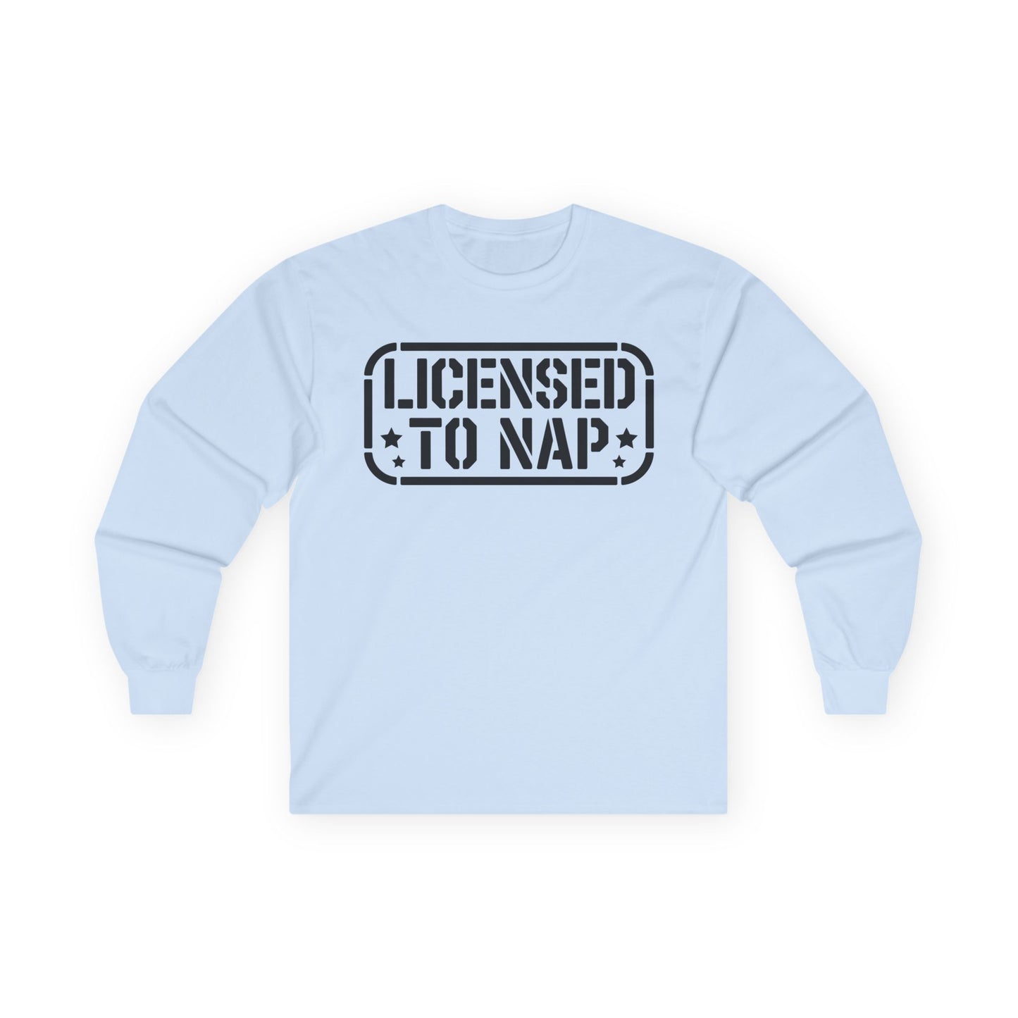 Licensed to Nap Unisex Long-Sleeve T-Shirt — Funny Napper Shirt