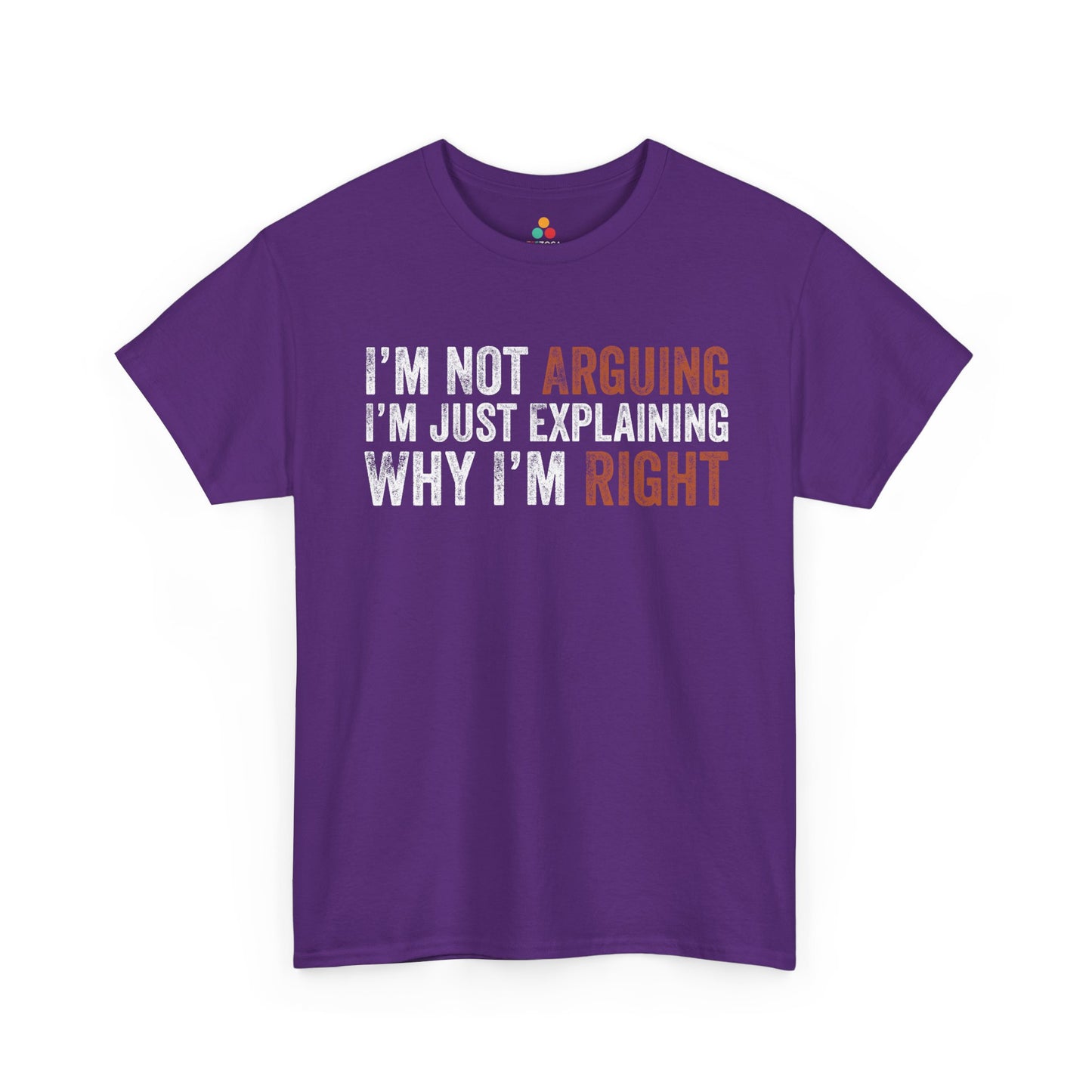 I’m Not Arguing I’m Just Explaining Why I’m Right Unisex T-shirt | TEEZOCA 