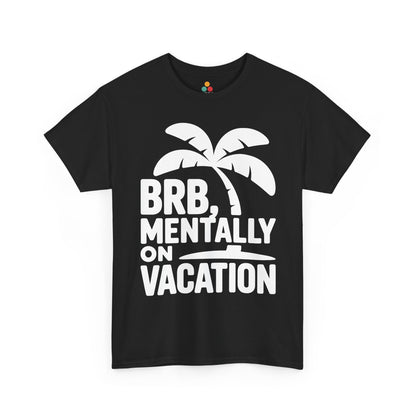 Black t-shirt with palm tree design and text 'BRB, Mentally on Vacation' on a white background | TEEZOCA