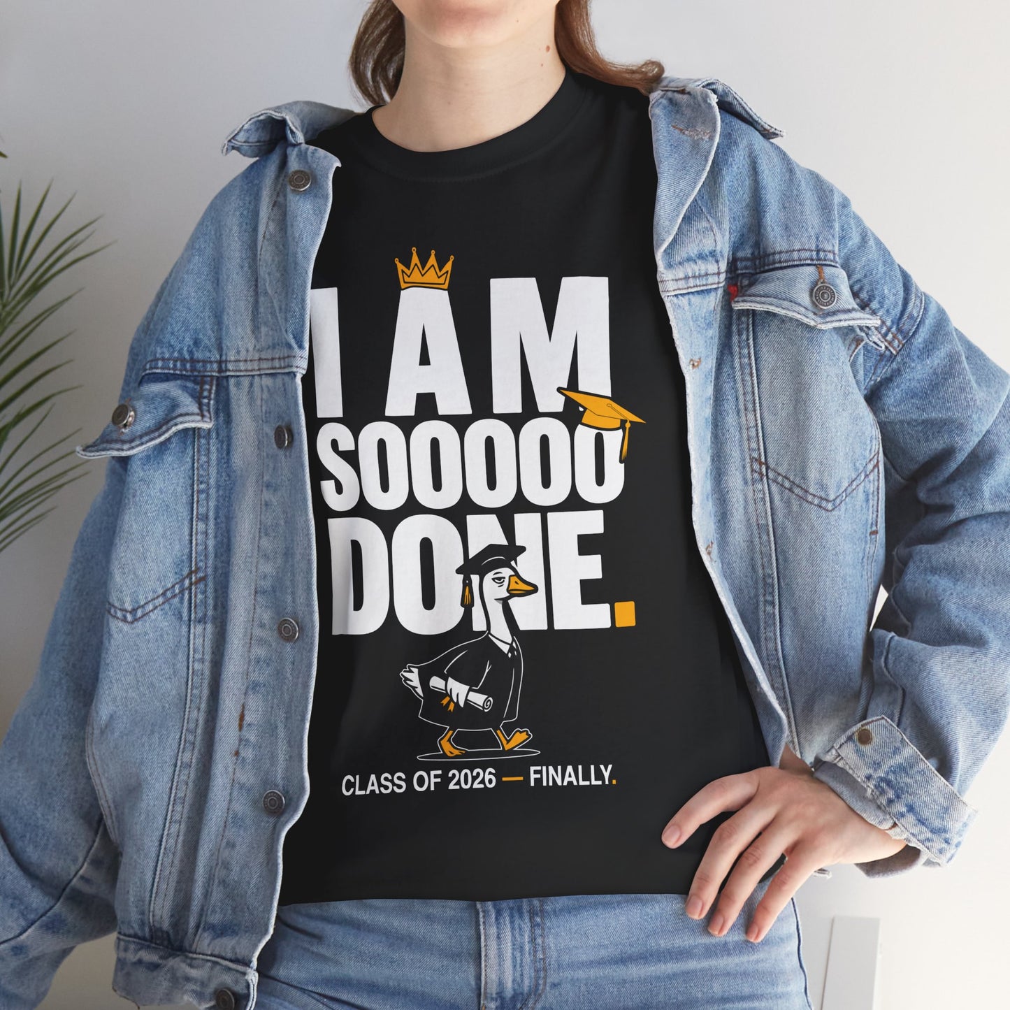 Funny Silly Goose Graduation T-Shirt I Am So Done Class of 2026 Shirt Gift Graduate | TEEZOCA 