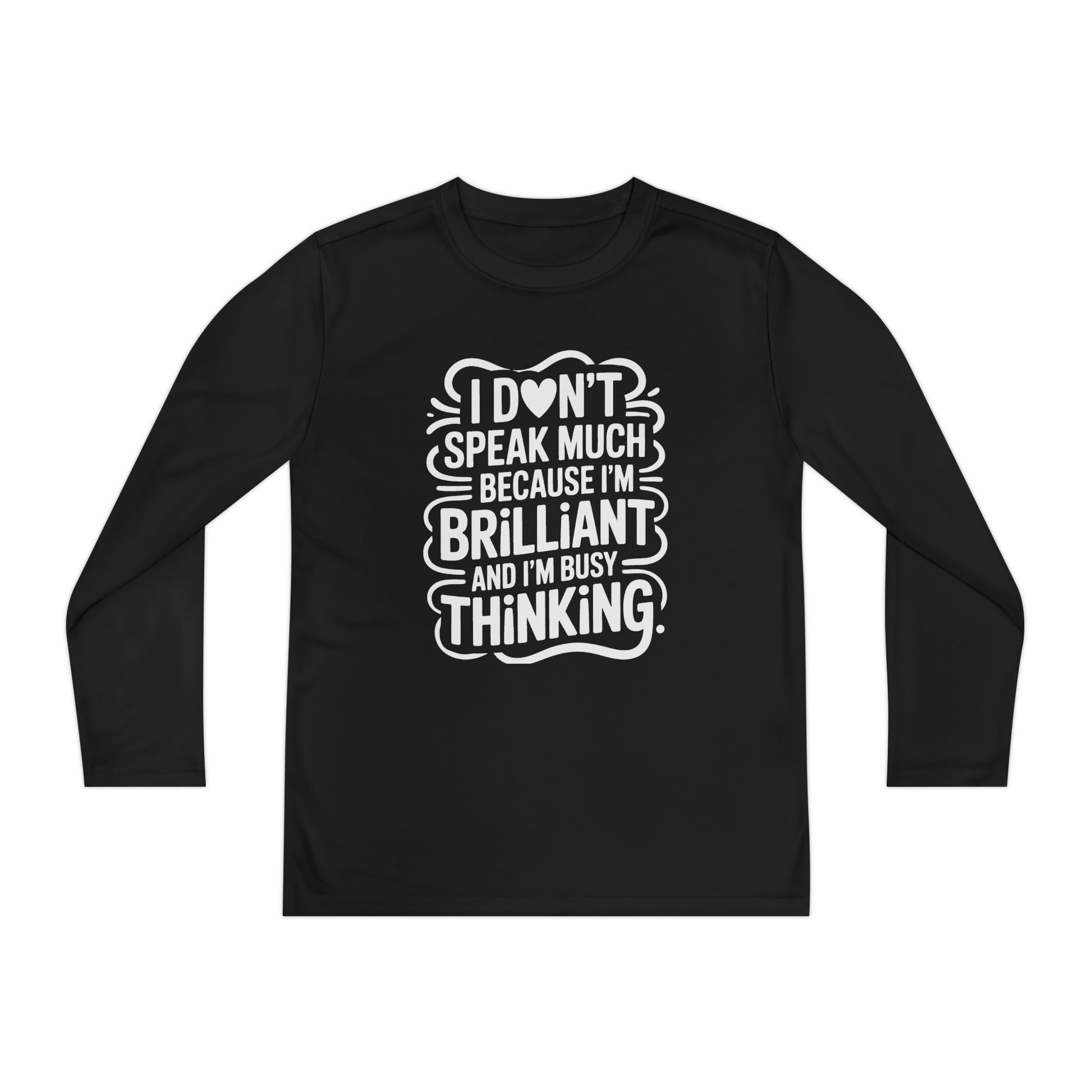 I Don’t Speak Much Because I’m Brilliant Kids Long Sleeve Shirt TEEZOCA
