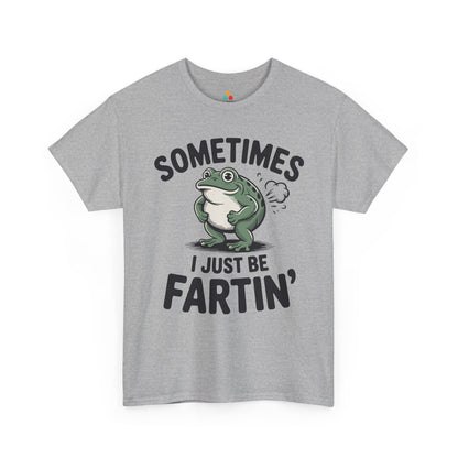Sometimes I Just Be Fartin’ Unisex T-shirt Funny Frog Graphic | TEEZOCA 