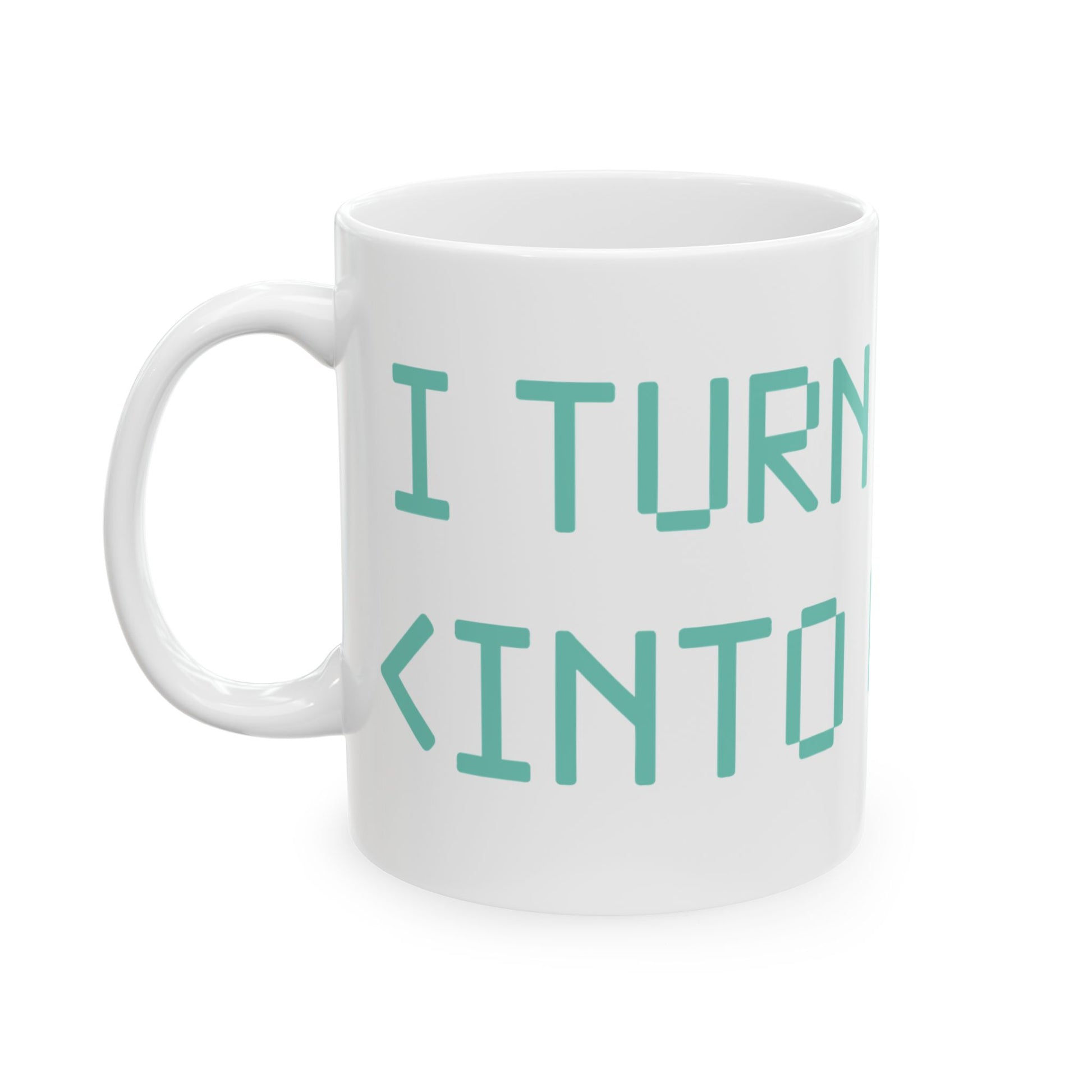TEEZOCA mug displaying I Turn Coffee Into Code text-based design