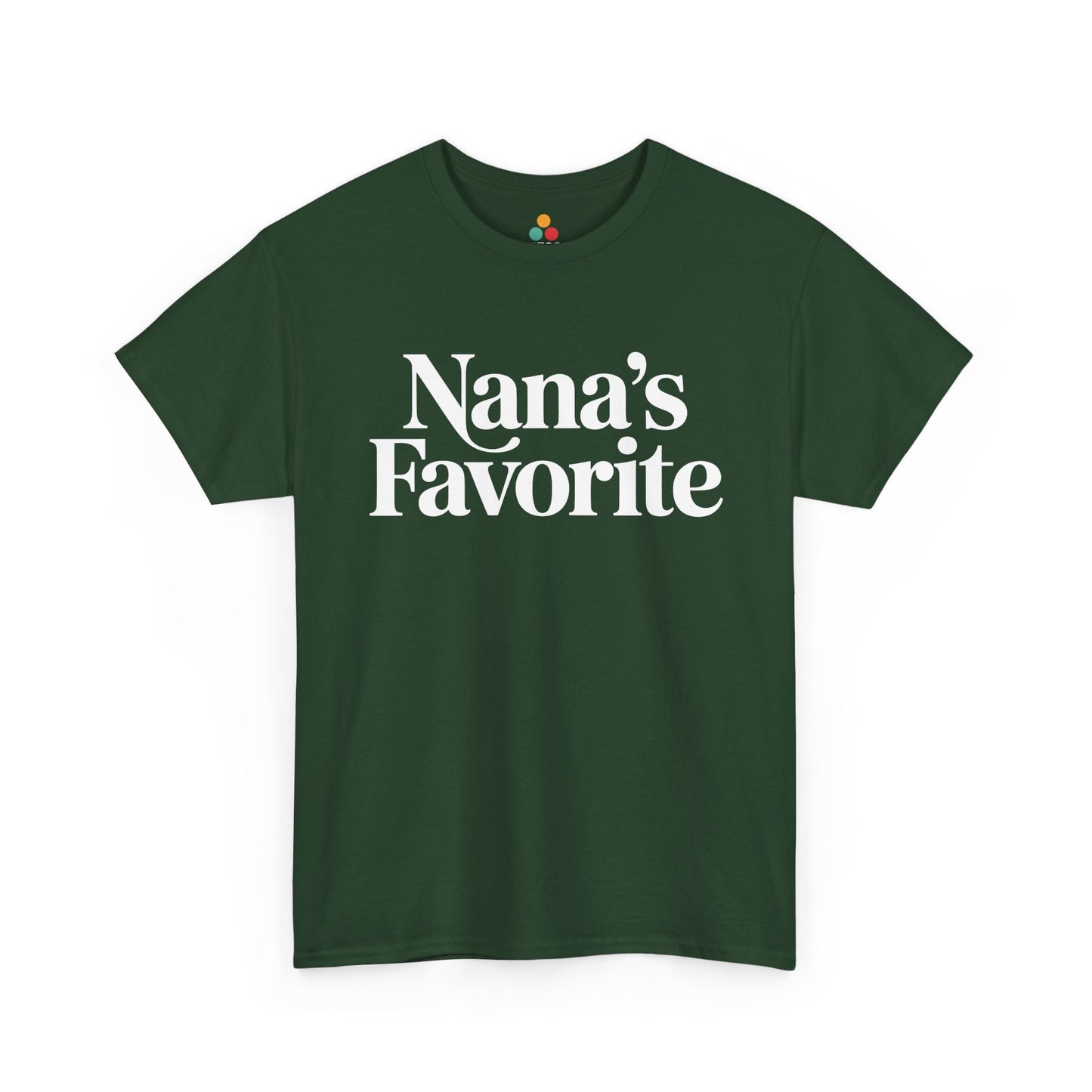 Forest green t‑shirt with white “Nana’s Favorite” typography, flat view.