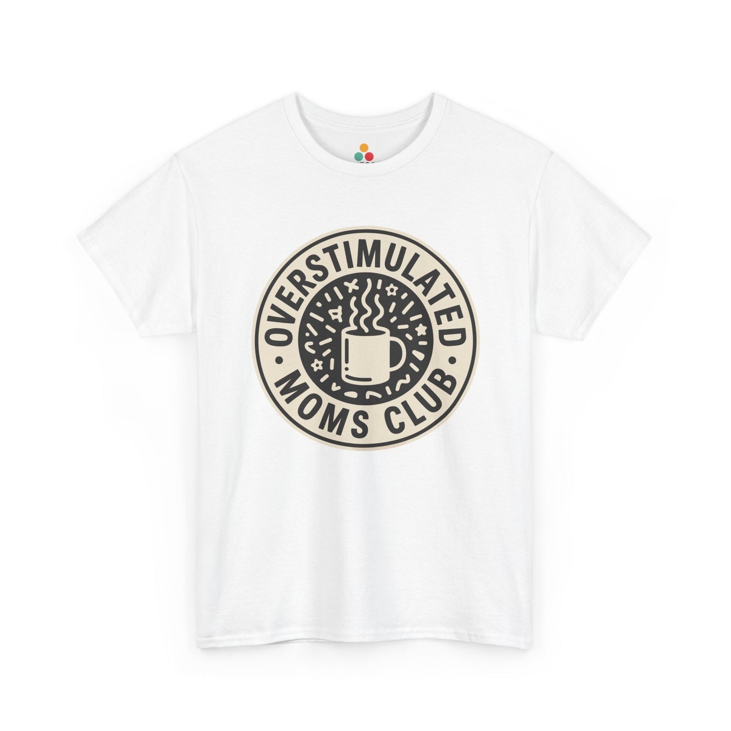 TEEZOCA white “Overstimulated Moms Club” badge graphic t‑shirt shown flat.