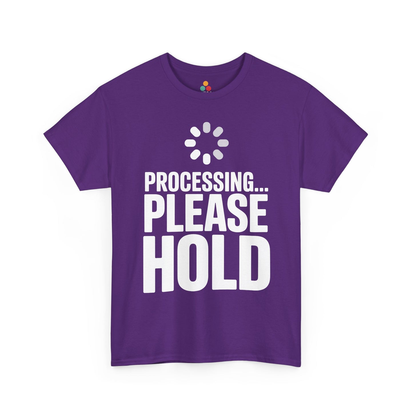 Purple t-shirt with 'Processing... Please Hold' text and loading symbol on a white background | TEEZOCA