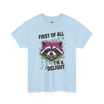 TEEZOCA light blue “First Of All I’m A Delight” novelty raccoon t‑shirt displayed flat.
