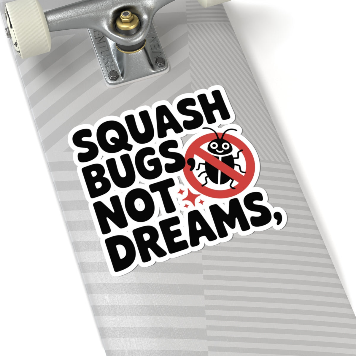 TEEZOCA squash bugs not dreams coding sticker with red no-bug icon