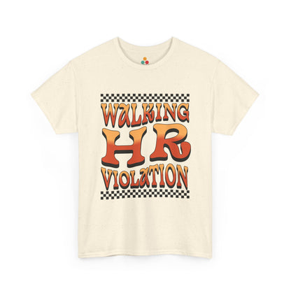 Beige t-shirt with 'Walking HR Violation' text design on a white background