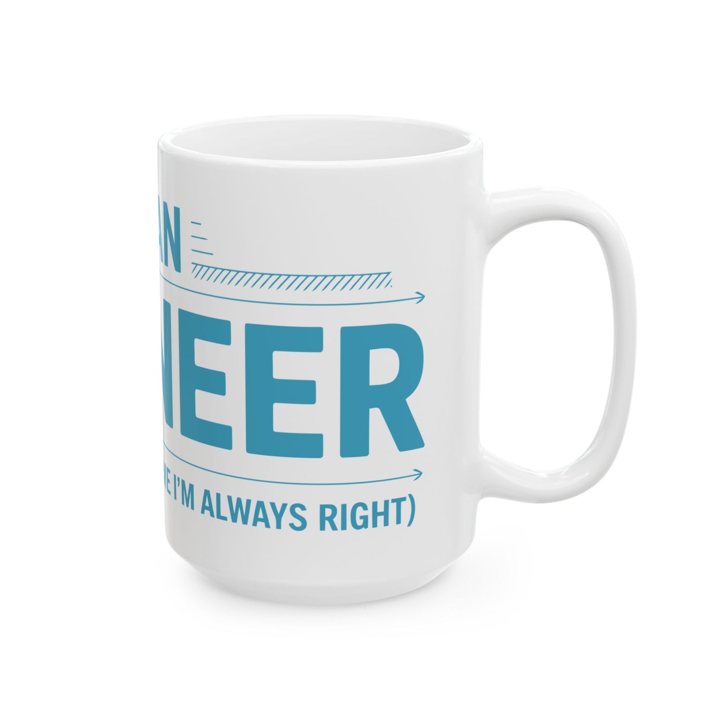 TEEZOCA mug showing the I’m an Engineer confidence-driven design
