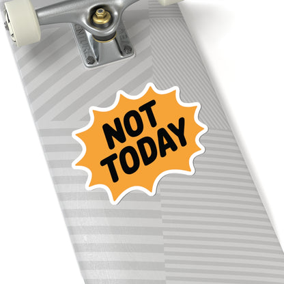 TEEZOCA Not Today text sticker