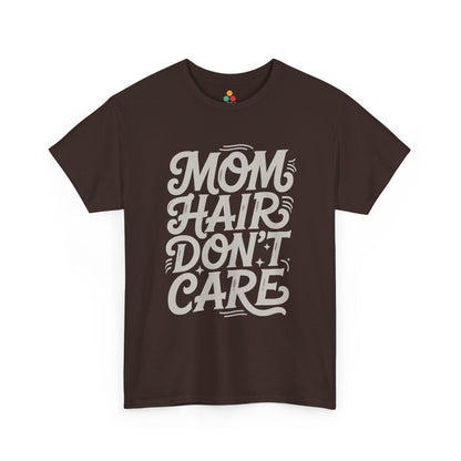 TEEZOCA brown “Mom Hair Don’t Care” casual mom life t‑shirt displayed flat.