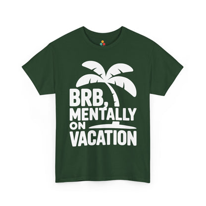 Green t-shirt with palm tree design and text 'BRB, Mentally on Vacation' on a white background | TEEZOCA