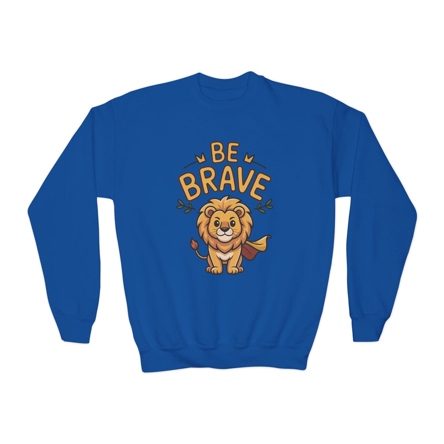 Be Brave Lion Youth Sweatshirt TEEZOCA