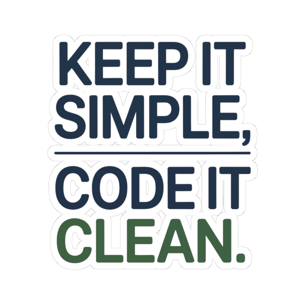 TEEZOCA keep it simple code it clean coding sticker minimalist typography