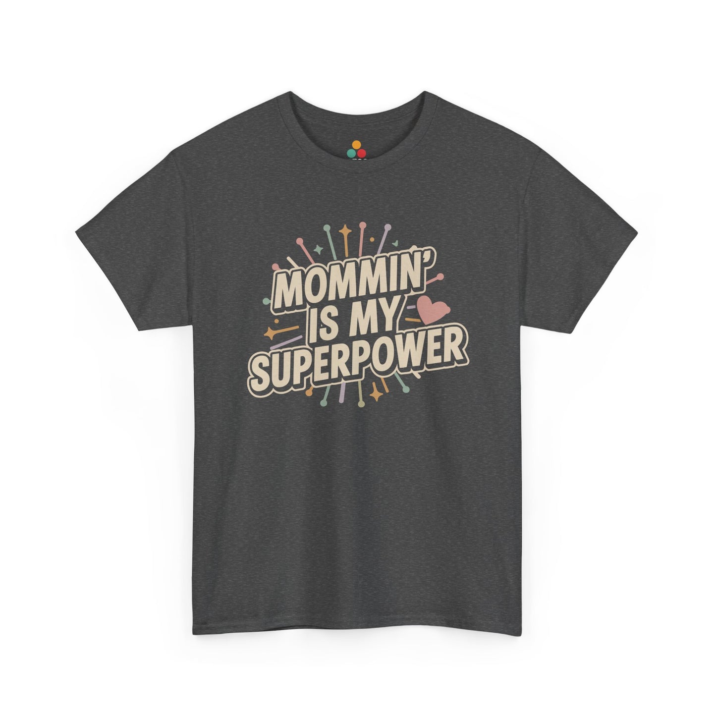 TEEZOCA dark gray "Mommin' Is My Superpower" inspirational mom life t‑shirt shown flat.