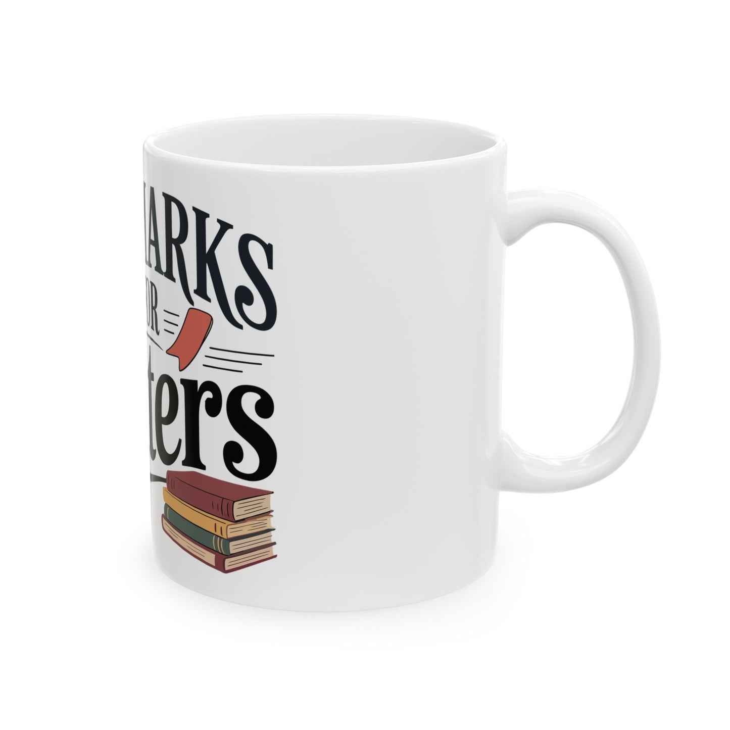 TEEZOCA coffee mug with Bookmarks Are for Quitters reading humor design