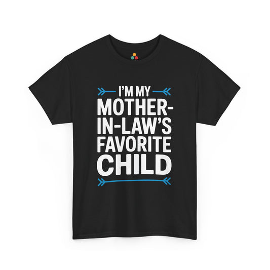 TEEZOCA black “I’m my Mother‑in‑Law’s Favorite Child” bold text t‑shirt shown flat.