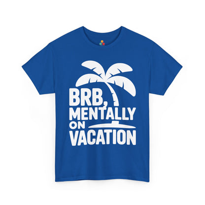 Blue t-shirt with palm tree design and text 'BRB, Mentally on Vacation' on a white background | TEEZOCA