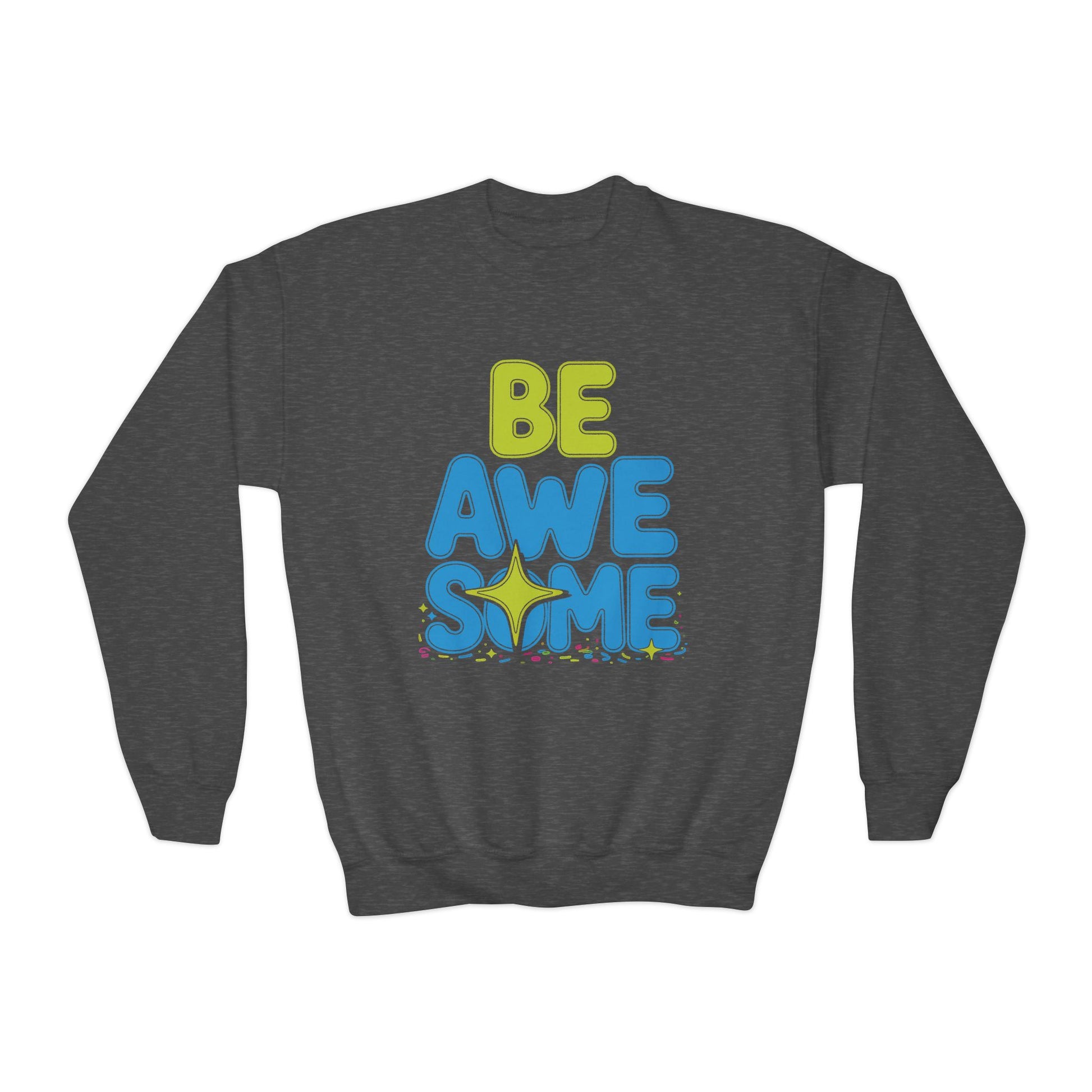 Be Awesome Youth Crewneck Sweatshirt — Positive Kids Graphic Pullover TEEZOCA