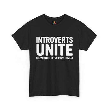 Black t-shirt with 'INTROVERTS UNITE (SEPARATELY, IN YOUR OWN HOMES)' text on a white background | TEEZOCA