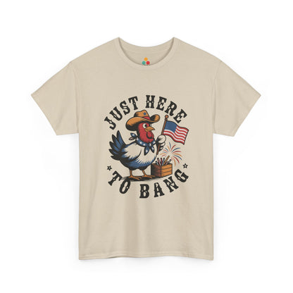 Funny Rooster Shirt — Just Here to Bang 4th of July T-shirt | TEEZOCA 
