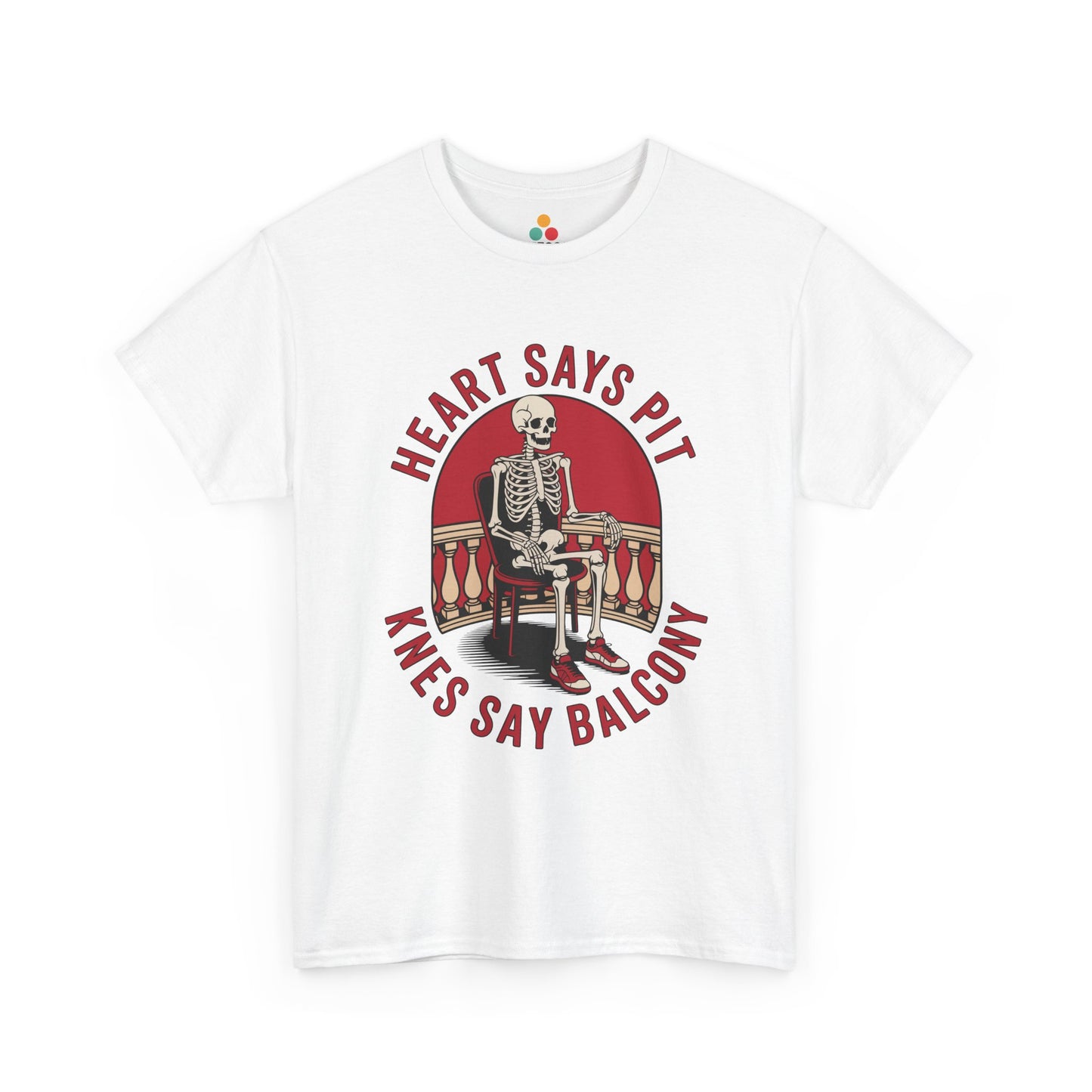  White t-shirt mockup with “Heart Says Pit Knees Say Balcony” skeleton chair and red circle graphic, front print.