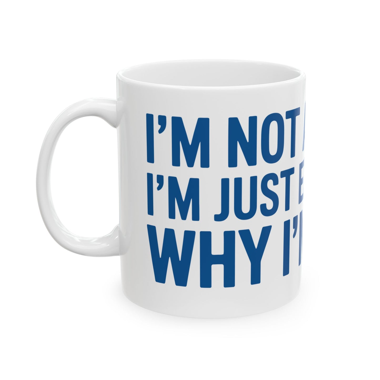 TEEZOCA funny arguing quote ceramic mug with bold blue text