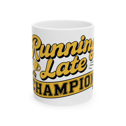 TEEZOCA Running Late Champion funny ceramic mug design