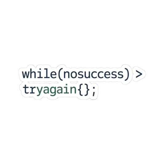 TEEZOCA while no success try again coding sticker loop syntax design