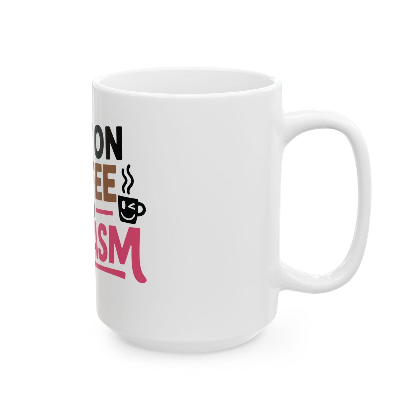 TEEZOCA coffee lover mug featuring I Run on Coffee and Sarcasm text